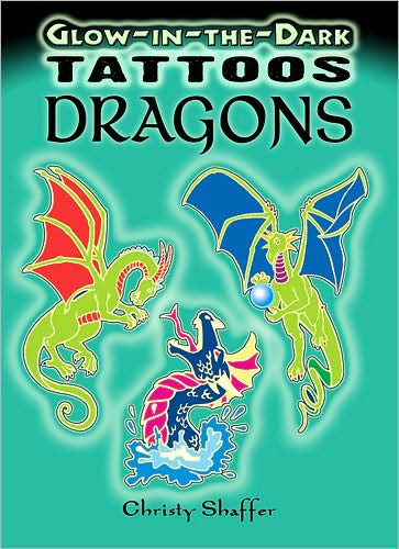 Cover for Christy Shaffer · Glow-In-The-Dark Tattoos Dragons - Dover Tattoos (Paperback Book) (2008)