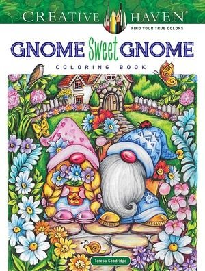 Creative Haven Gnome Sweet Gnome Coloring Book - Creative Haven - Teresa Goodridge - Books - Dover Publications Inc. - 9780486851013 - March 15, 2023