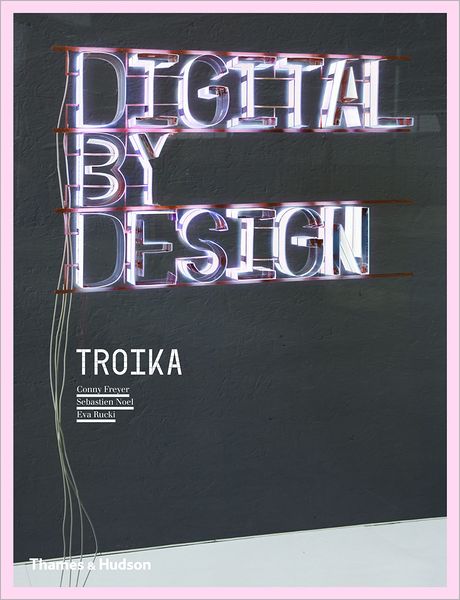 Cover for Troika · Digital by Design: Crafting Technology for Products and Environments (Paperback Book) (2010)