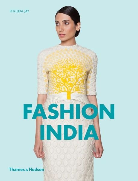 Cover for Phyllida Jay · Fashion India (Paperback Bog) (2015)