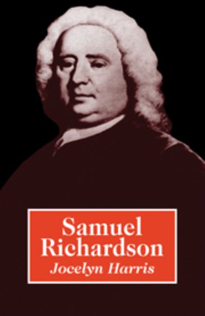 Cover for Jocelyn Harris · Samuel Richardson - British and Irish Authors (Hardcover Book) (1987)