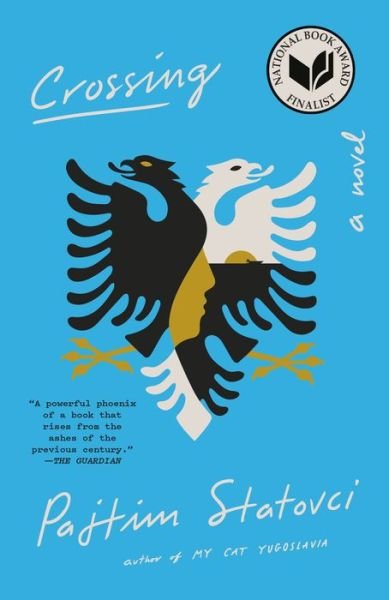 Cover for Pajtim Statovci · Crossing: A Novel (Paperback Bog) (2020)