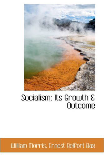 Cover for William Morris · Socialism: Its Growth &amp; Outcome (Hardcover Book) (2008)