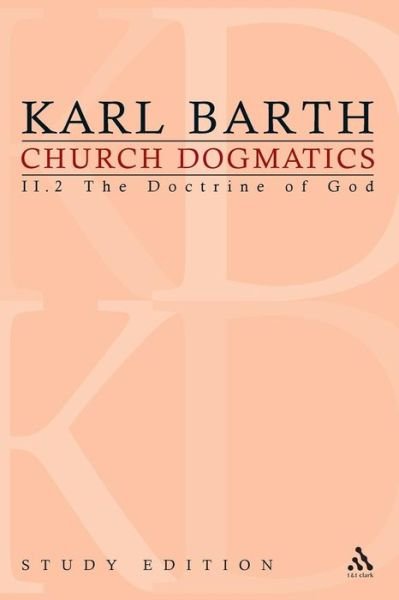Cover for Karl Barth · Church Dogmatics Study Edition 10: The Doctrine of God II.2 A§ 32-33 - Church Dogmatics (Paperback Bog) [Study edition] (2010)