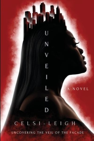 Cover for Celsi Leigh · Unveiled (Paperback Book) (2021)