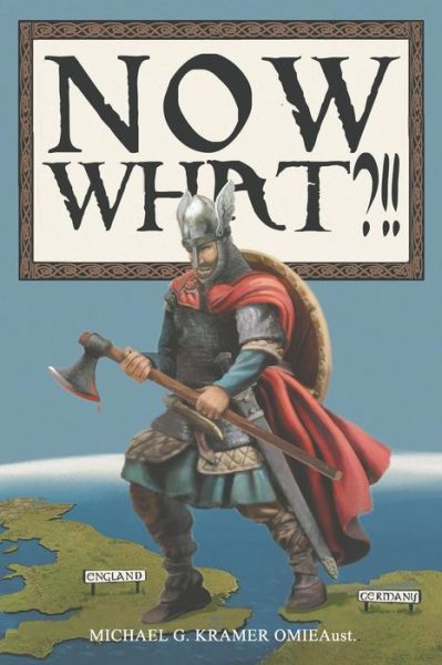 Cover for Michael G Kramer · Now What?!! (Paperback Book) (2018)