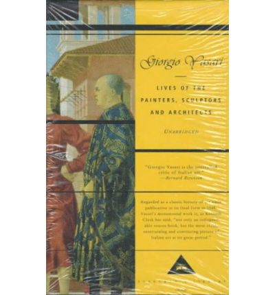 Cover for Giorgio Vasari · Lives of the Painters, Sculptors and Architects (Everyman's Library) (Hardcover Book) (1996)