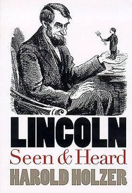 Cover for Harold Holzer · Lincoln Seen and Heard (Hardcover Book) (2000)