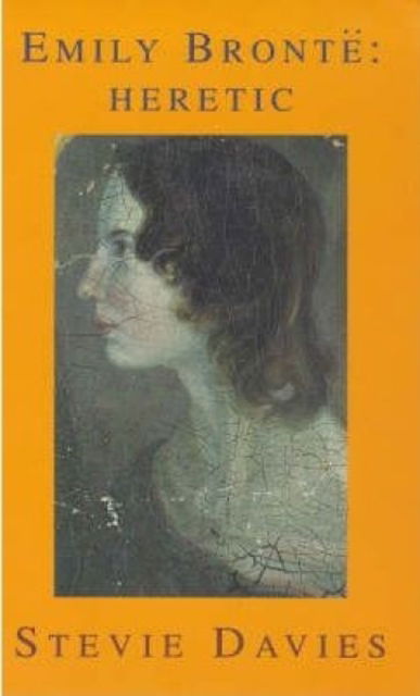 Cover for Stevie Davies · Emily Bronte: Heretic (Paperback Book) (1999)