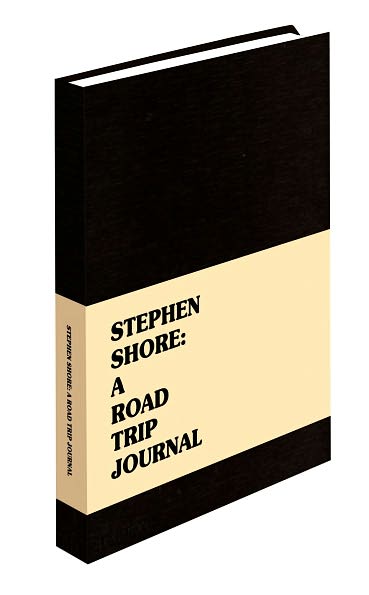 Cover for Stephen Shore · A Road Trip Journal (Hardcover Book) [Limited edition] (2008)