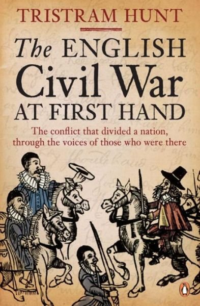 Cover for Tristram Hunt · The English Civil War At First Hand (Taschenbuch) (2011)
