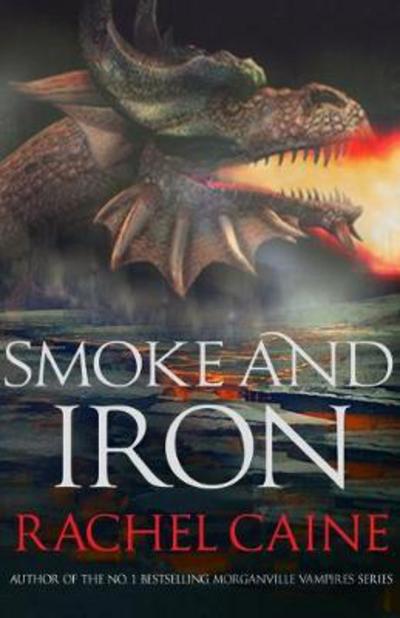 Cover for Caine, Rachel (Author) · Smoke and Iron - Great Library (Paperback Book) (2018)