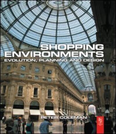 Cover for Peter Coleman · Shopping Environments (Hardcover Book) (2006)