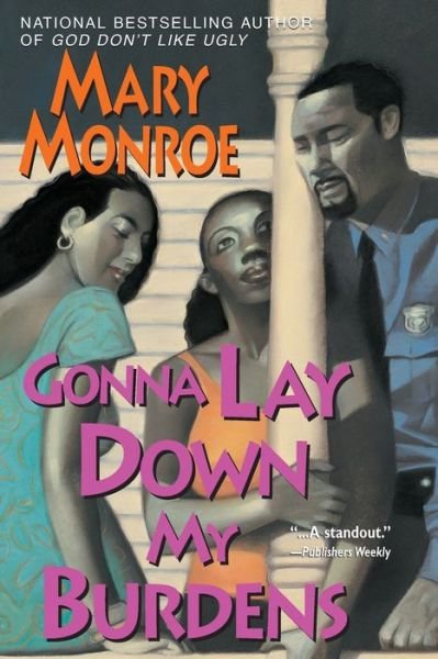 Cover for Mary Monroe · Gonna Lay down My Burdens (Book) (2003)