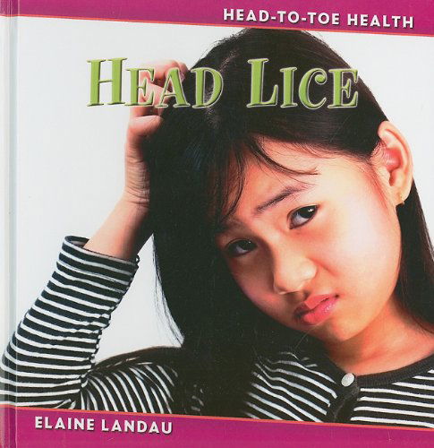 Cover for Elaine Landau · Head Lice (Head-to-toe Health) (Hardcover Book) (2010)