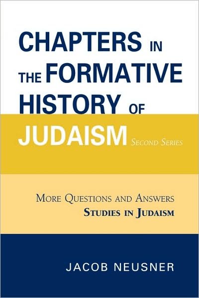 Cover for Jacob Neusner · Chapters in the Formative History of Judaism: Second Series - Studies in Judaism (Paperback Book) (2008)