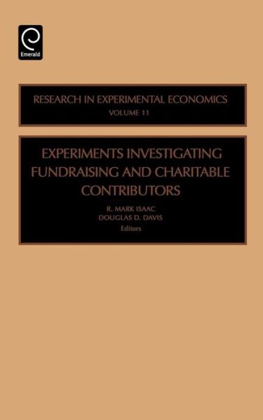Cover for R Mark Isaac · Experiments Investigating Fundraising and Charitable Contributors - Research in Experimental Economics (Hardcover Book) (2006)