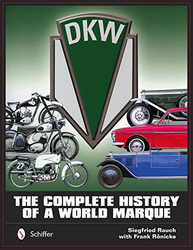 Cover for Siegfried Rauch · DKW: The Complete History of a World Marque (Hardcover Book) (2015)