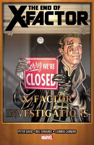 Cover for Peter David · X-factor Volume 21: The End Of X-factor (Paperback Book) (2014)