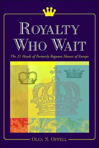 Cover for Olga S. Opfell · Royalty Who Wait (Paperback Book) (2001)