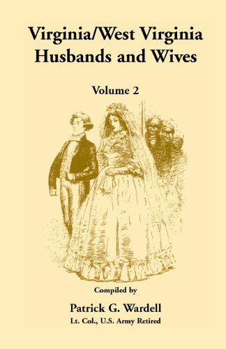 Cover for Patrick G Wardell · Virginia / West Virginia Husbands and Wives, Volume 2 (Paperback Book) (2013)