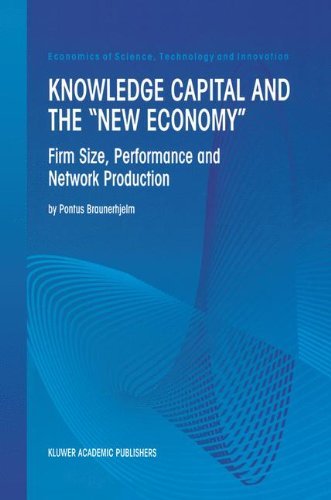Cover for Pontus Braunerhjelm · Knowledge Capital and the &quot;New Economy&quot;: Firm Size, Performance And Network Production - Economics of Science, Technology and Innovation (Hardcover Book) [2000 edition] (2000)