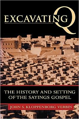 Cover for John S. Kloppenborg · Excavating Q: the History and Setting of the Sayings Gospel (Paperback Book) (2000)