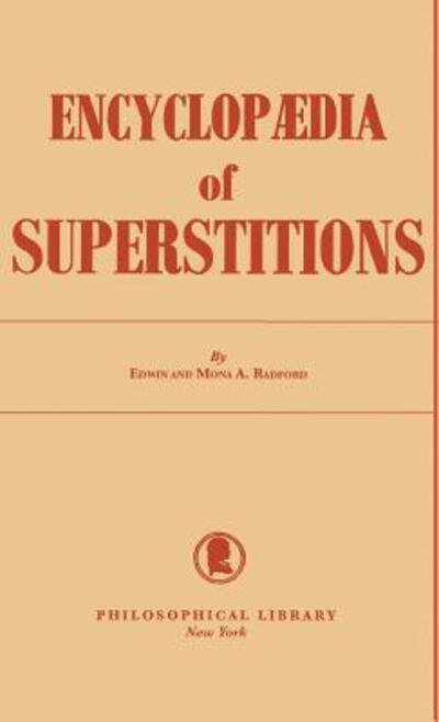 Cover for Edwin Radford · Encyclopedia of Superstitions (Hardcover Book) (1949)