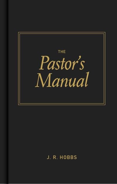 Cover for J. Hobbs · Pastors Manual (Bog) (1925)