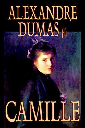 Cover for Alexandre Dumas Fils · Camille (Hardcover Book) (2004)