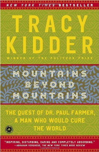 Cover for Tracy Kidder · Mountains Beyond Mountains: the Quest of Dr. Paul Farmer, a Man Who Would Cure the World (Paperback Book) [Reprint edition] (2004)
