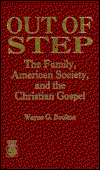 Cover for Wayne G. Boulton · Out of Step: The Family, American Society, and the Christian Gospel (Hardcover Book) (1992)