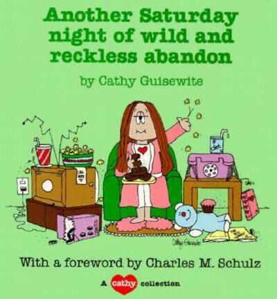 Cover for Cathy Guisewite · Another Saturday Night of Wild and Reckless Abandon: A Cathy Collection (Pocketbok) (1982)