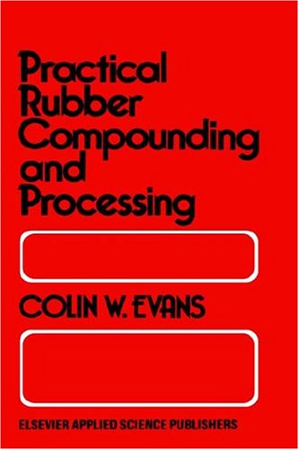 Cover for B.w. Evans · Practical Rubber Compounding and Processing (Hardcover Book) (1981)