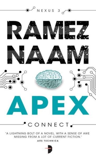Apex - Nexus Arc - Ramez Naam - Bücher - Watkins Media Limited - 9780857664013 - 7. März 2015