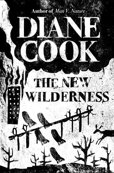 Cover for Diane Cook · The New Wilderness: SHORTLISTED FOR THE BOOKER PRIZE 2020 (Paperback Bog) [Mmp edition] (2021)