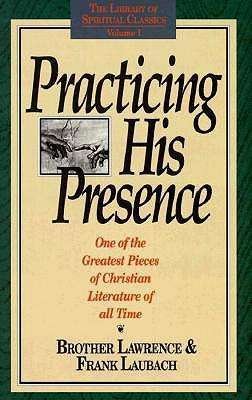 Practicing His Presence - Laubach - Books - Sowers of Seed Inc - 9780940232013 - October 30, 2017