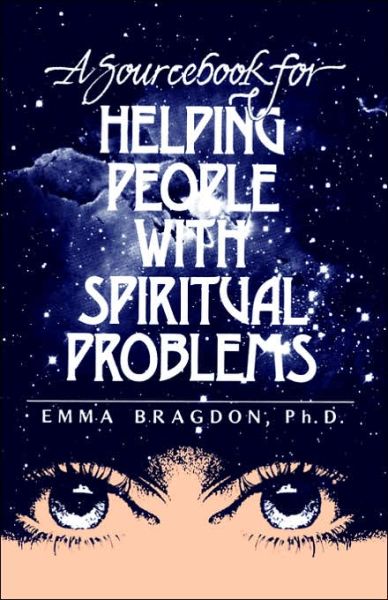 Cover for Emma Bragdon · A Sourcebook for Helping People with  Spiritual Problems (Paperback Book) [2nd edition] (2006)