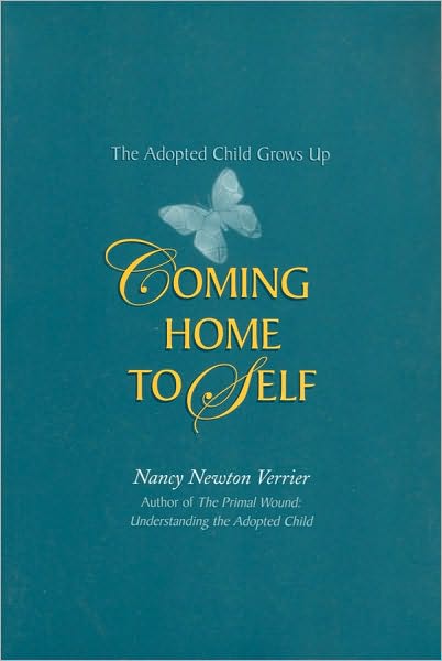 Cover for Nancy N Verrier · Coming Home to Self: The Adopted Child Grows Up (Paperback Book) (2003)