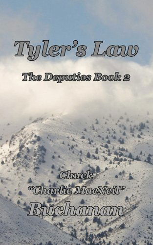 Cover for Chuck Buchanan · Tyler's Law: the Deputies Book 2 (Paperback Book) (2010)