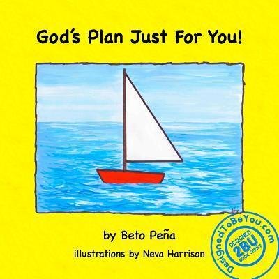 Cover for Beto Pena · God's Plan Just For You! (Paperback Bog) (2016)