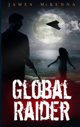 Cover for James Mckenna · Global Raider (Paperback Book) (2014)