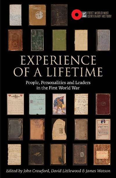 Cover for David Littlewood · Experience of a Lifetime: People, personalities and leaders in the First World War (Paperback Book) (2016)