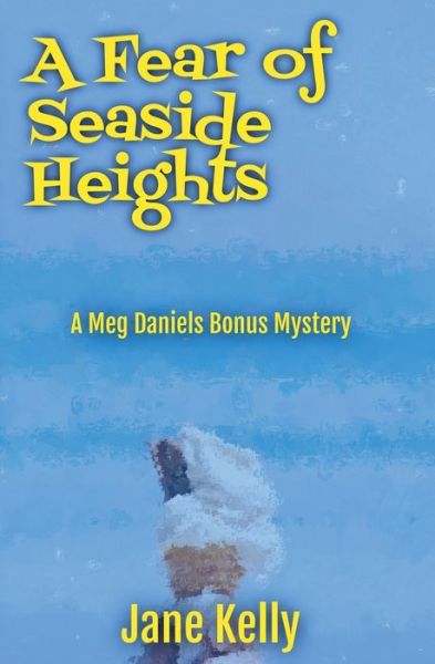 Cover for Jane Kelly · Fear of Seaside Heights (Bok) (2021)