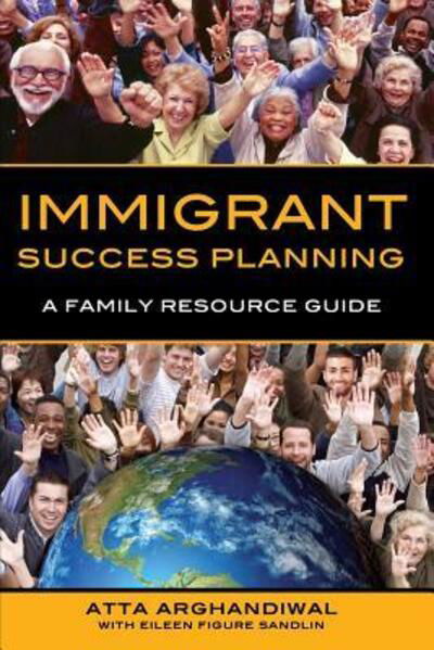 Cover for Atta Arghandiwal · Immigrant Success Planning (Pocketbok) (2016)