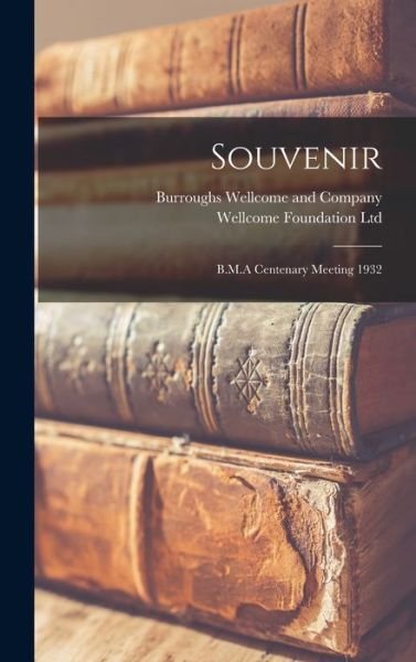 Cover for Burroughs Wellcome and Company · Souvenir [electronic Resource] (Hardcover Book) (2021)