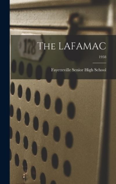 Cover for Fayetteville Senior High School · The LAFAMAC; 1958 (Inbunden Bok) (2021)