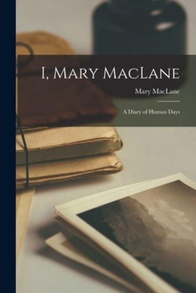 Cover for Mary MacLane · I, Mary MacLane (Book) (2022)
