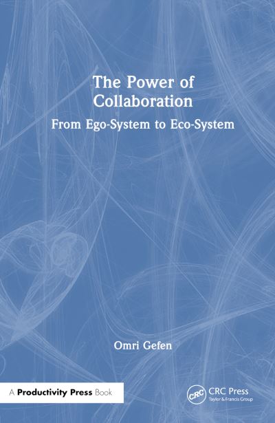 Cover for Omri Gefen · The Power of Collaboration: From Ego-System to Eco-System (Hardcover Book) (2024)