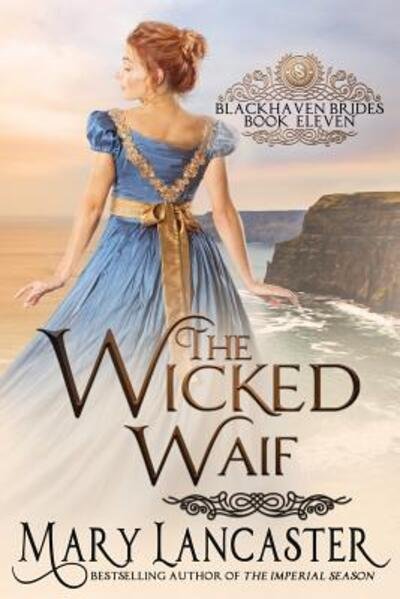 The Wicked Waif - Dragonblade Publishing - Boeken - Independently Published - 9781074770013 - 18 juni 2019